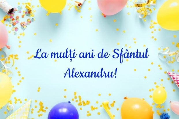 mesaje-de-sfantul-alexandru-–-urari-de-la-multi-ani!-pentru-alexandra-si-alexandru