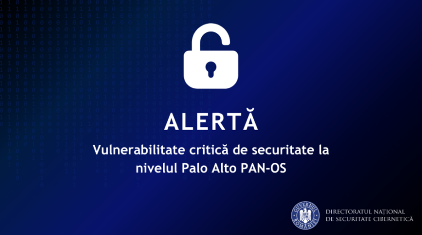alerta-cibernetica.-dnsc-avertizeaza-ca-exista-o-vulnerabilitate-in-sistemul-de-operare-palo-alto-networks