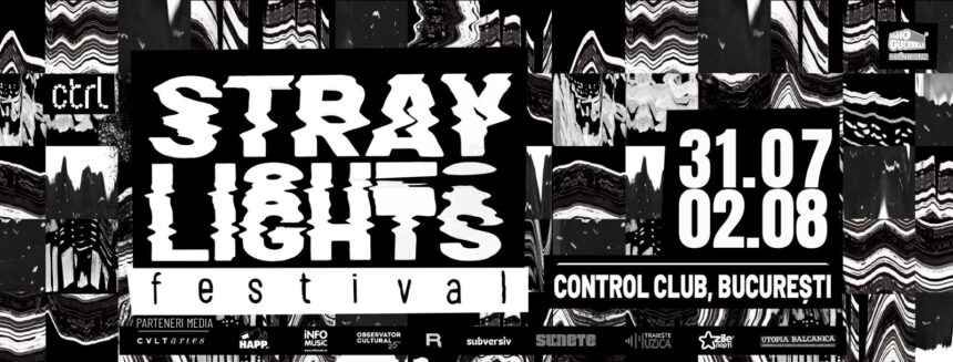 stray-lights-festival-aduce-trei-zile-de-muzica-alternativa,-post-punk,-experimental-si-noise,-intre-31-iulie-si-2-august,-in-bucuresti,-la-control-club-|-revista-biz-–-prima-revista-de-business-din-romania